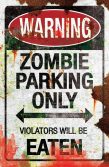 Metal Sign-Zombie Parking