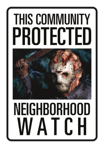 Friday the 13th Jason Neighborhood Watch Tin Sign